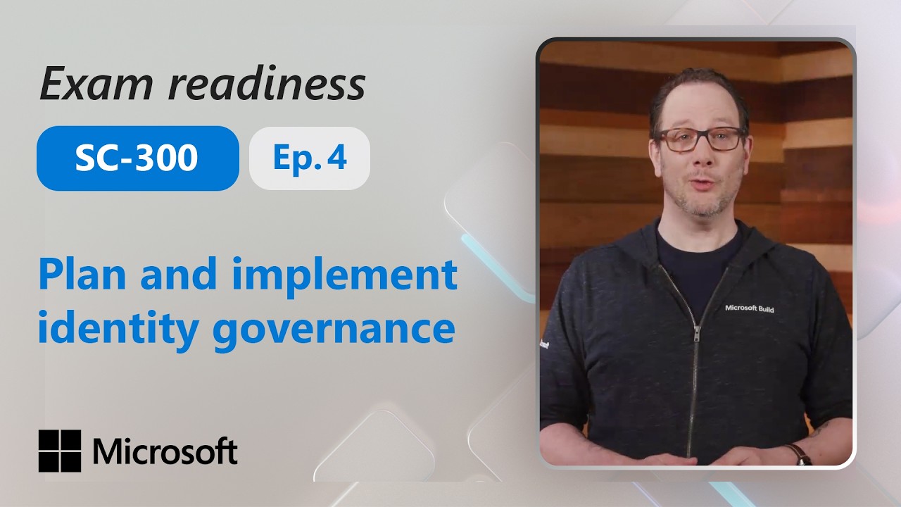 Preparing for SC-300 : Plan and implement identity governance (Part 4 of 4)