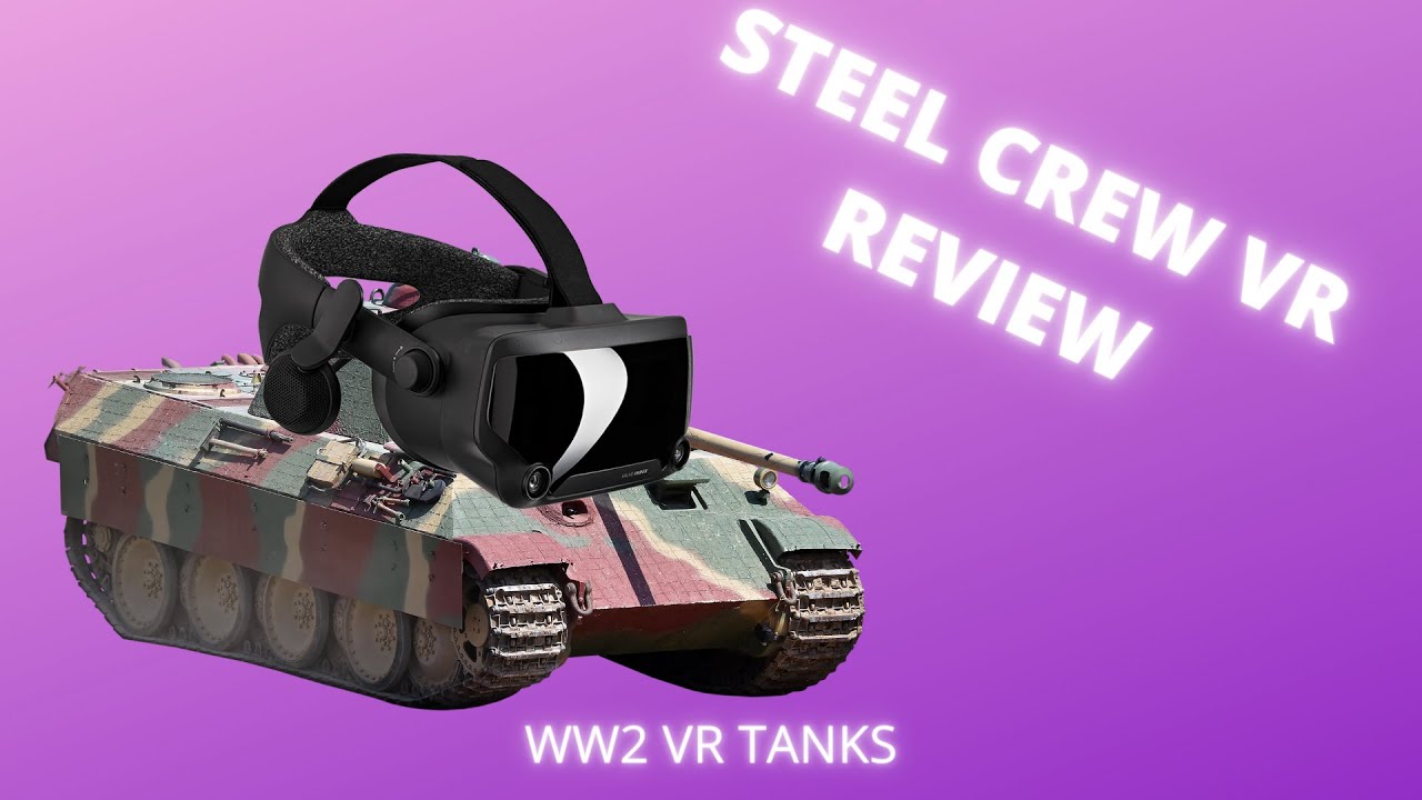 VR TANK BATTLE! (Steel Crew VR) review