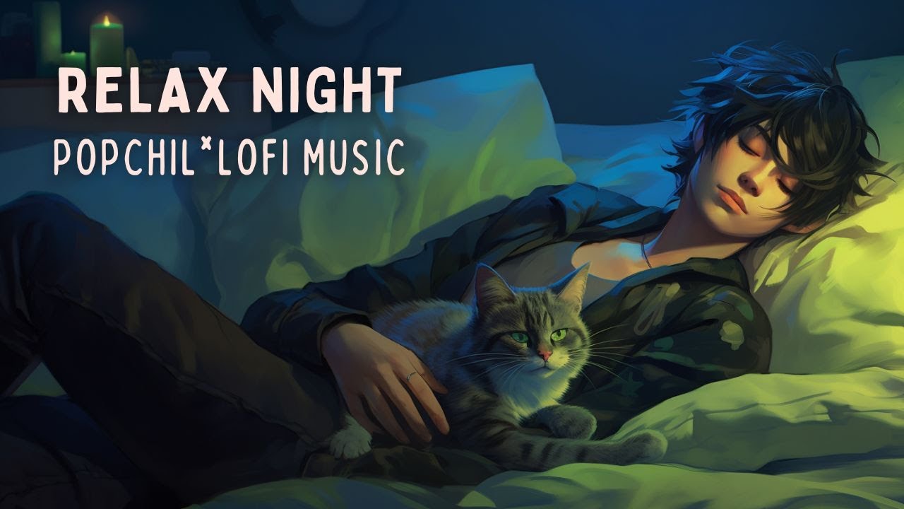 🎹 🎧 RELAX NIGHT - 