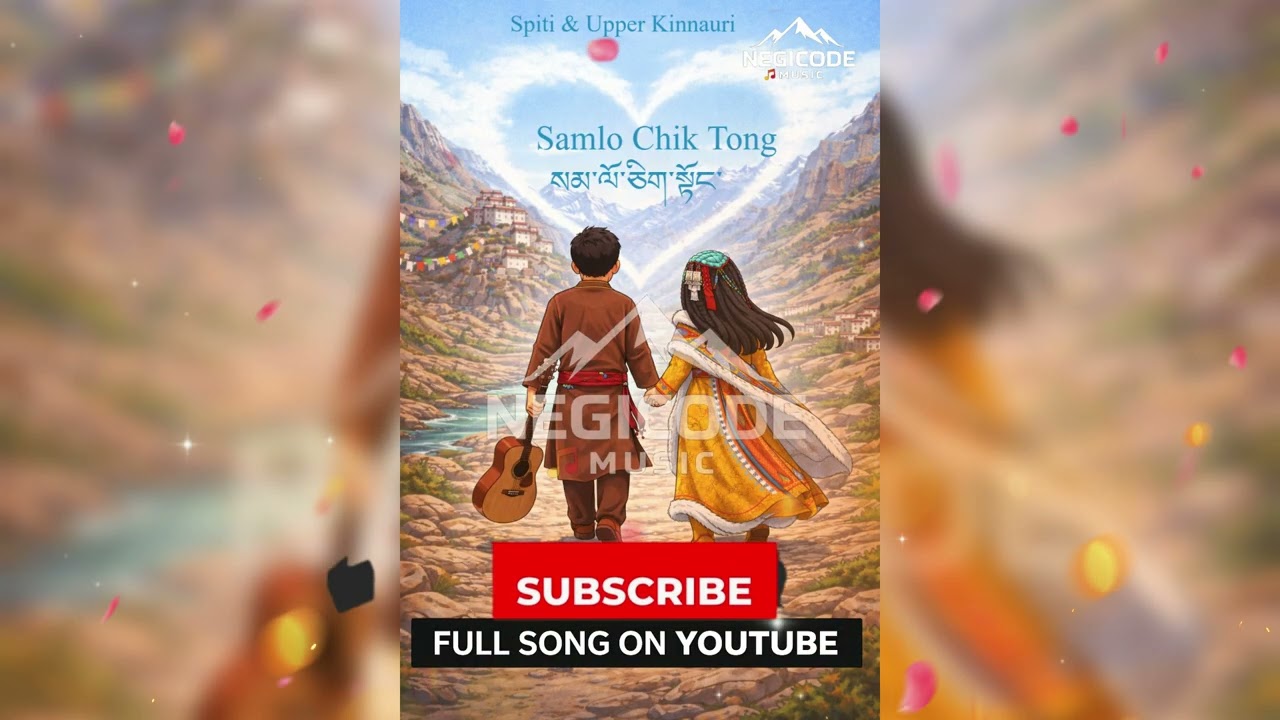 Samlo Chik Tong ❤️ | Ladakhi × Spiti × Upper Kinnaur Romantic Song