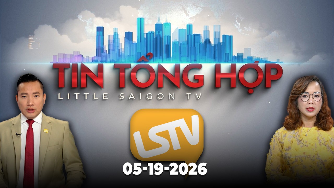 Tin Tổng Hợp LSTV (05-19-2026)