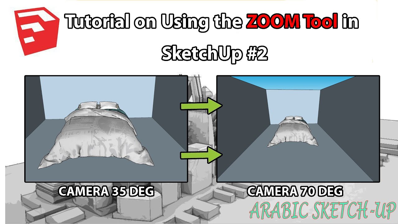 #2 Tutorial on Using the ZOOM Tool in SketchUp