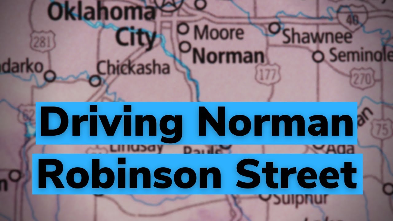 Driving Robinson Street | Norman, OK