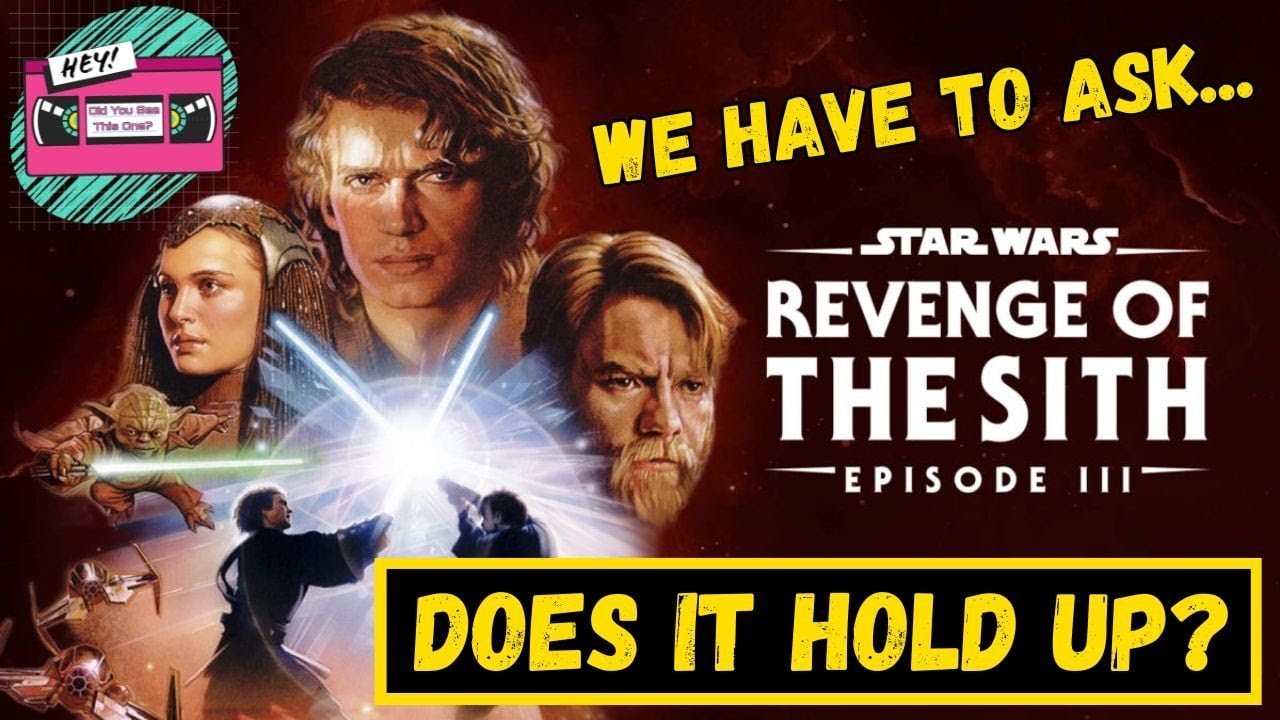Hey, Did You See This One? LIVE -  Star Wars: Episode 3 - Revenge Of The Sith (2005) w/ Noel & Tim 📱