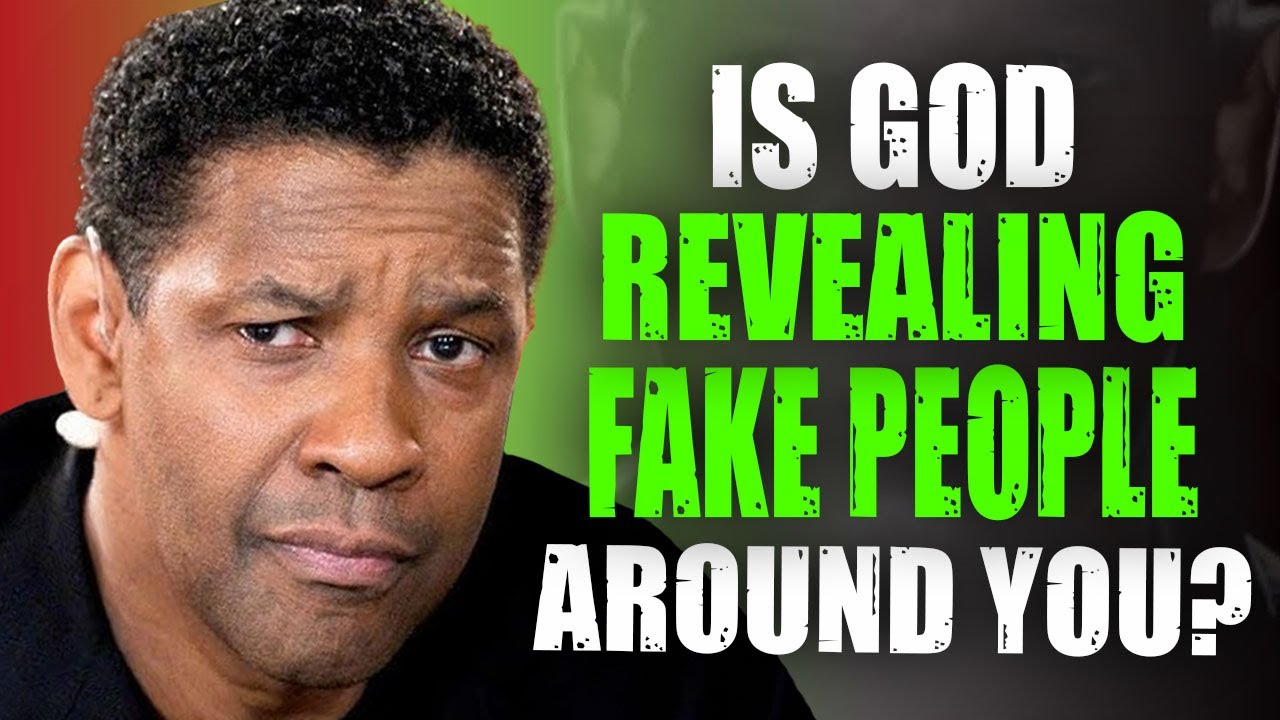 God’s Chosen You, God Will Let You See How Fake They Were | Denzel Washington Motivation