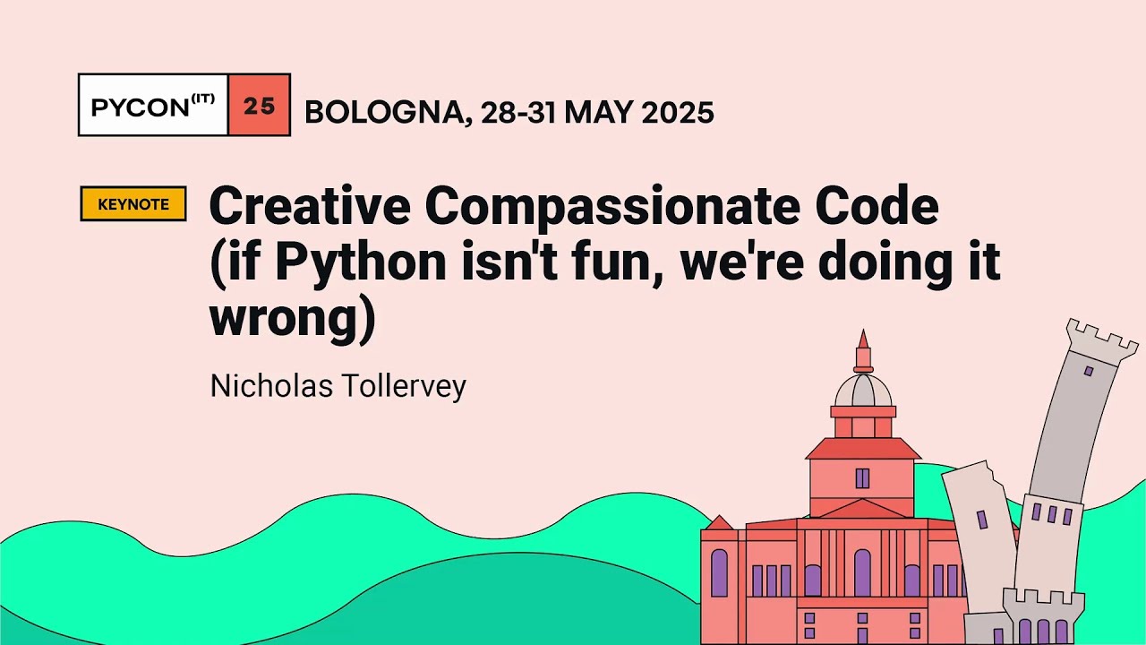 Creative Compassionate Code (if Python isn't fun, we're doing it wrong) - Nicholas Tollervey