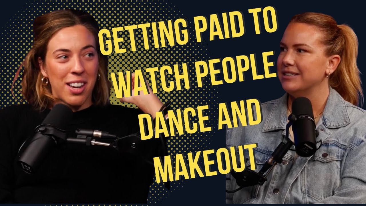 Getting paid to watch people dance and makeout