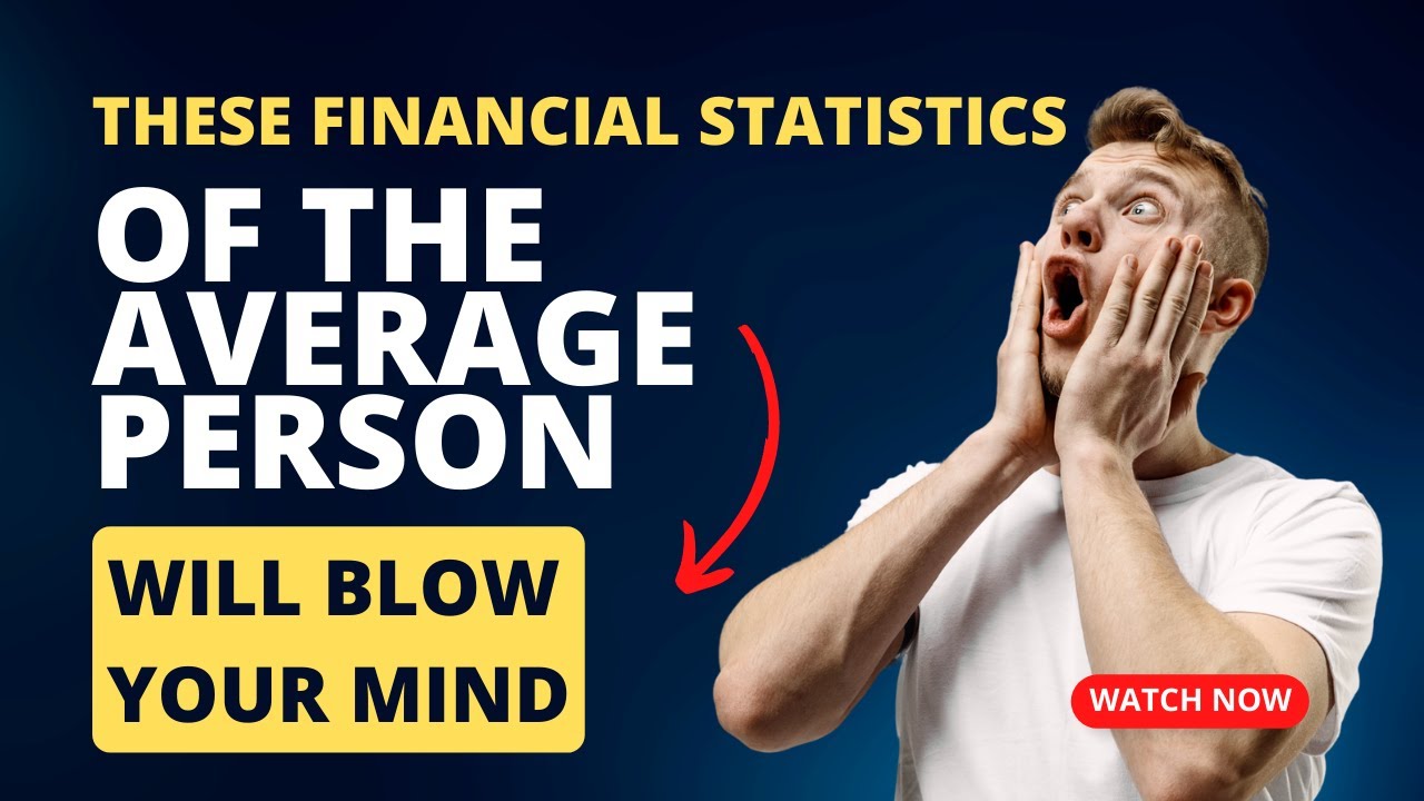 These Financial Statistics Of The Average Person Will Blow Your Mind
