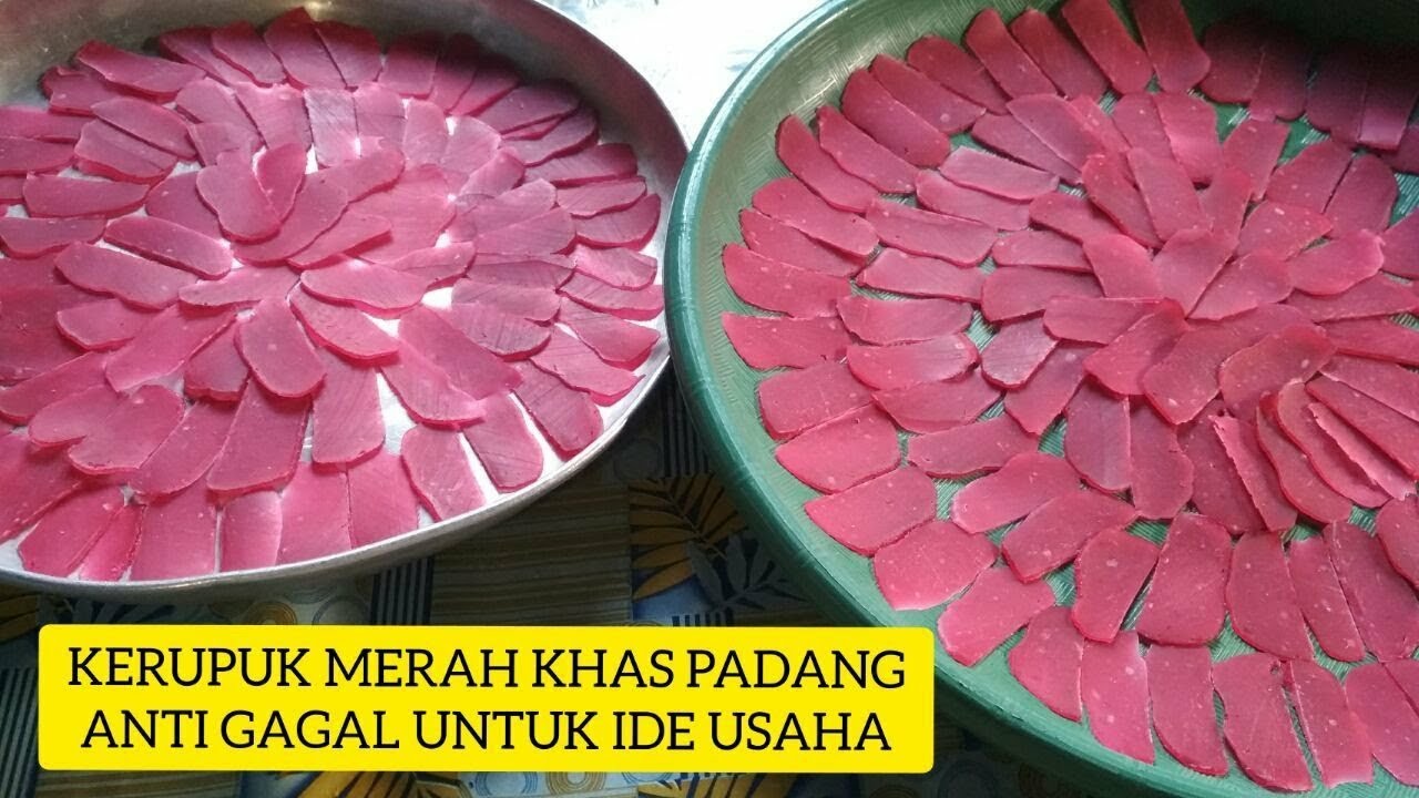 CARA MEMBUAT KERUPUK MERAH KHAS PADANG UNTUK IDE USAHA RUMAHAN