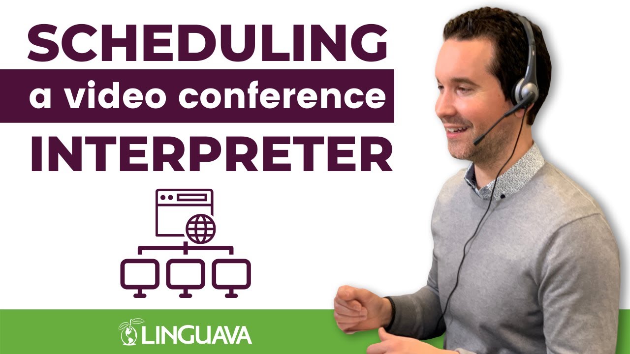 How To Schedule a Remote Video Conference Interpreter with Linguava