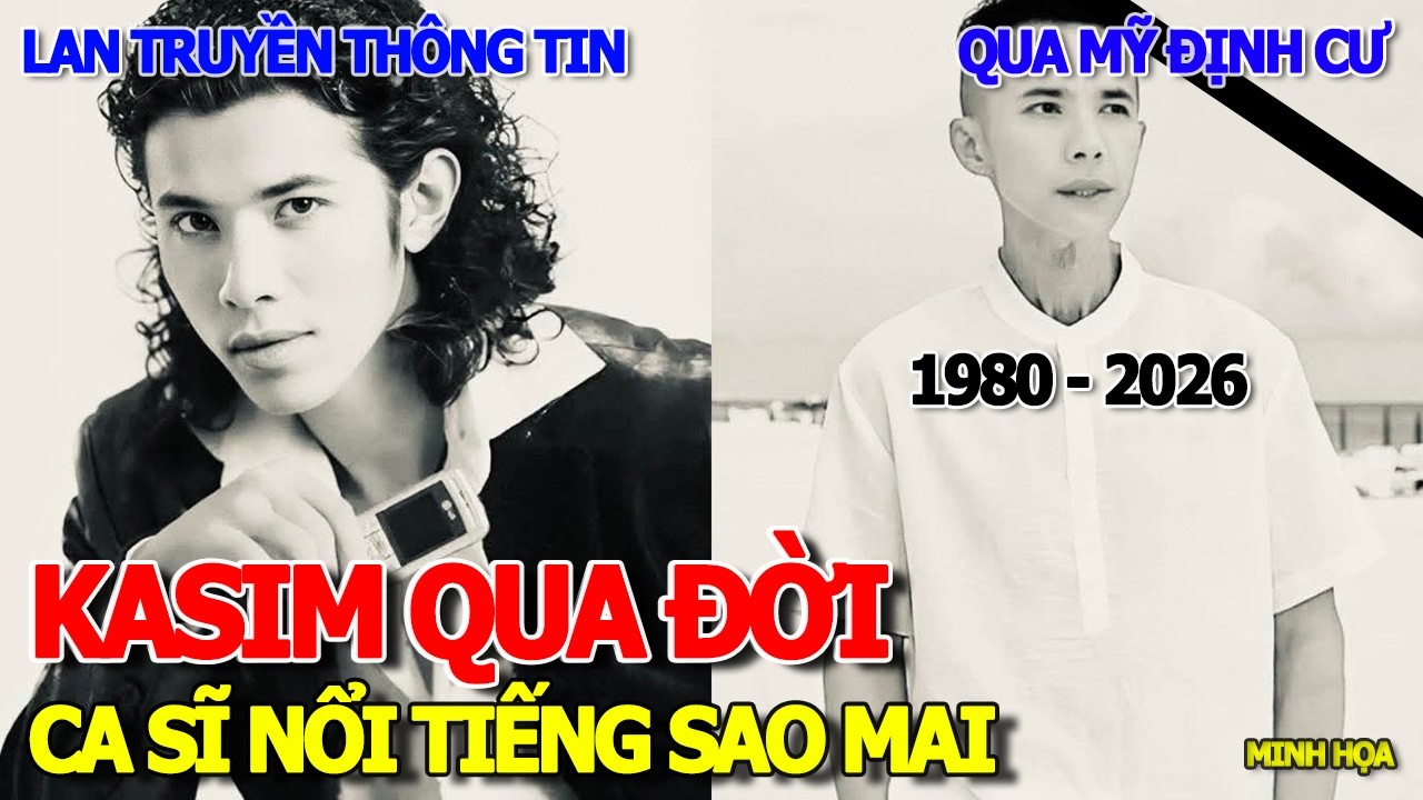 LAN TRUYỀN KASIM HOÀNG VŨ QUA ĐỜI TẠI HOUSTON HOA KỲ - CA SĨ NỔI TIẾNG SAO MAI QUA MỸ ĐỊNH CƯ 2012