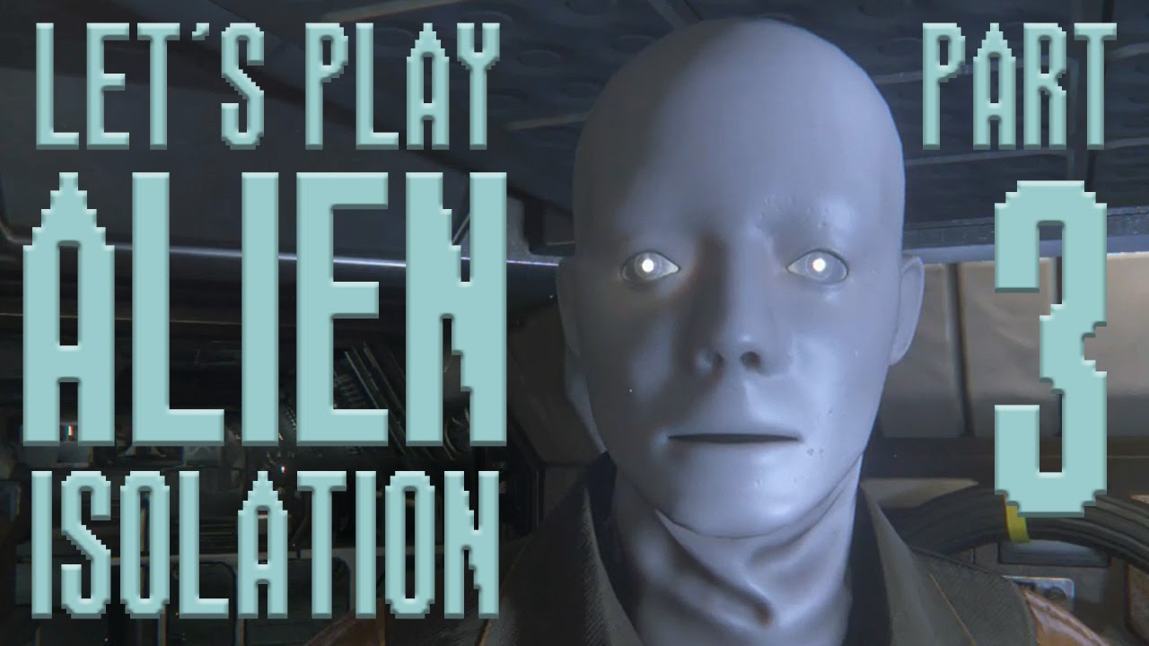SOULLESS EYES | Let's Play Alien: Isolation - Part 3 [Hard]