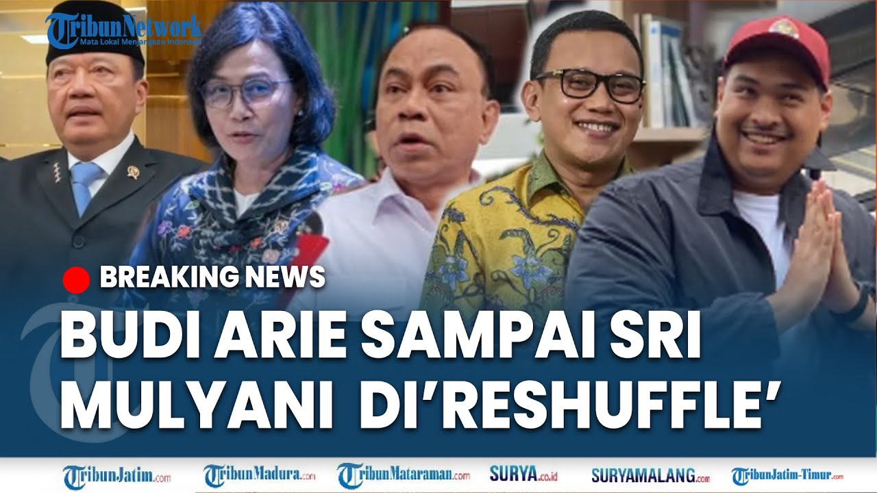 🔴BREAKING NEWS: DAFTAR 5 MENTERI KENA RESHUFFLE Presiden Prabowo, Budi Arie Sampai Sri Mulyani
