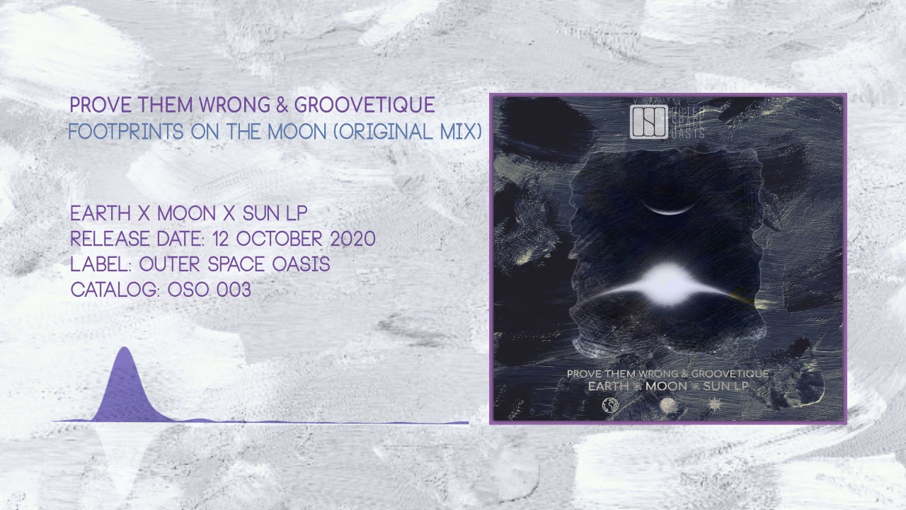 [OSO 003] Prove Them Wrong & Groovetique ✦ Footprints On The Moon (Original Mix)