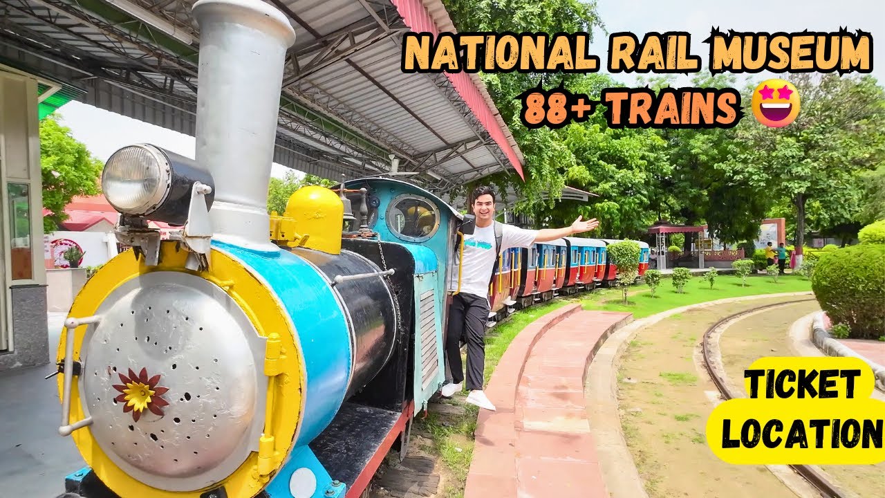 5 Amazing Things to Discover at National Rail Museum |  @hellopackers