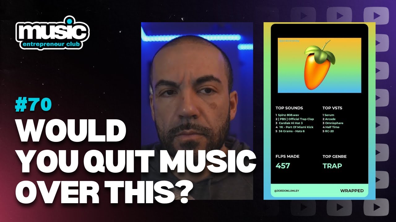 This Would Make Many Artists Quit Music |  @MusicEntrepreneurClub  S. 2 EP. 70