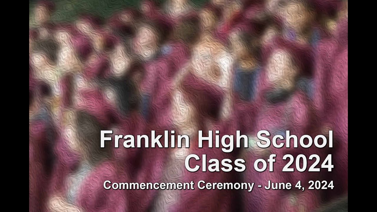 Franklin High School Graduation 2024