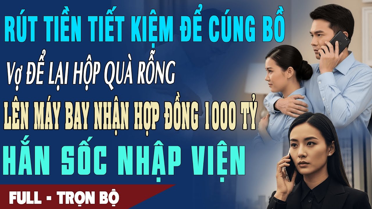 ❤️ Truyện Ngôn Tình Vì Tiểu Tam Vợ ĐỂ LẠI HỘP QUÀ RỖNG Lên Máy Bay Nhận Hợp Đồng 1000 Tỷ Hắn Sốc