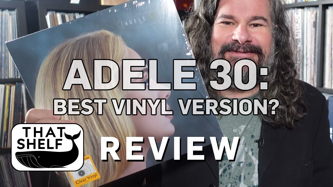 Review: Adele's album 30 pressed on Clear Vinyl from Germany - Finally a clean Audiophile pressing?