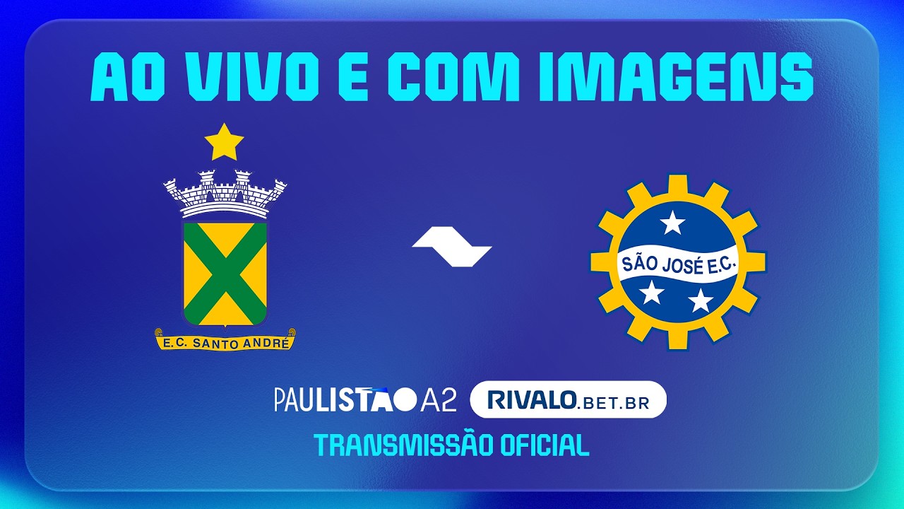 AO VIVO E COM IMAGENS: SANTO ANDRÉ X SÃO JOSÉ | RODADA 12 | PAULISTÃO A2 RIVALO 2026