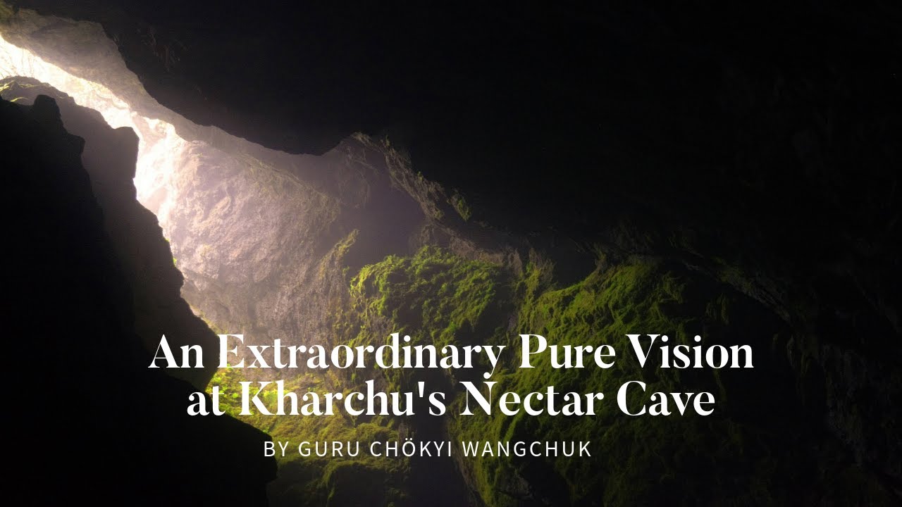 An Extraordinary Pure Vision at Kharchu's Nectar Cave: A Dream of Guru Chöwang