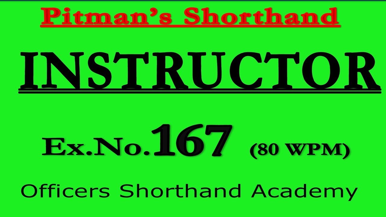 Pitman Shorthand Instructor And Key | Dictation of Ex- 167 | @80 WPM | Instructor | Steno Course |