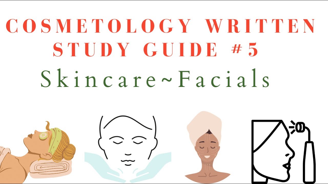 Cosmetology Written Study Guide| Facials