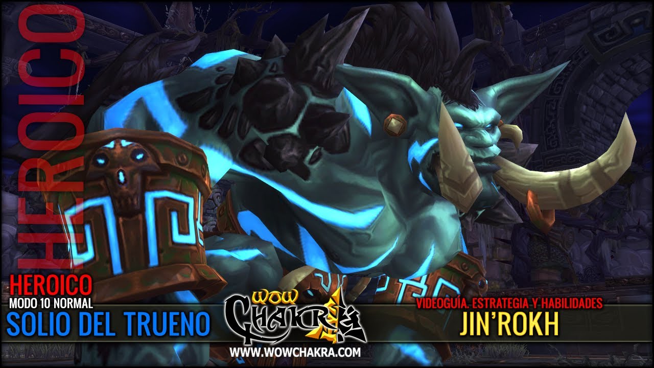 Jin'rok el Rompedor 10 HC Videoguía en castellano - Parche 5.2
