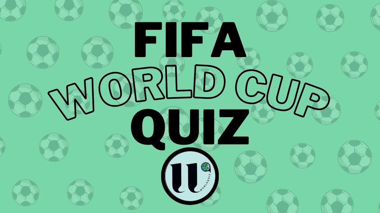 FIFA World Cup Quiz Challenge: Test Your Football Knowledge!