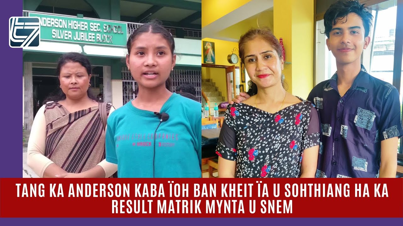 Tang ka Anderson kaba ïoh ban kheit ïa u Sohthiang ha ka result matrik mynta u snem