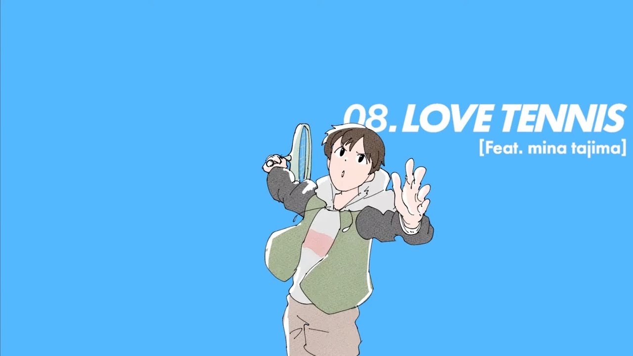 LOVE TENNIS [Feat. mina tajima]