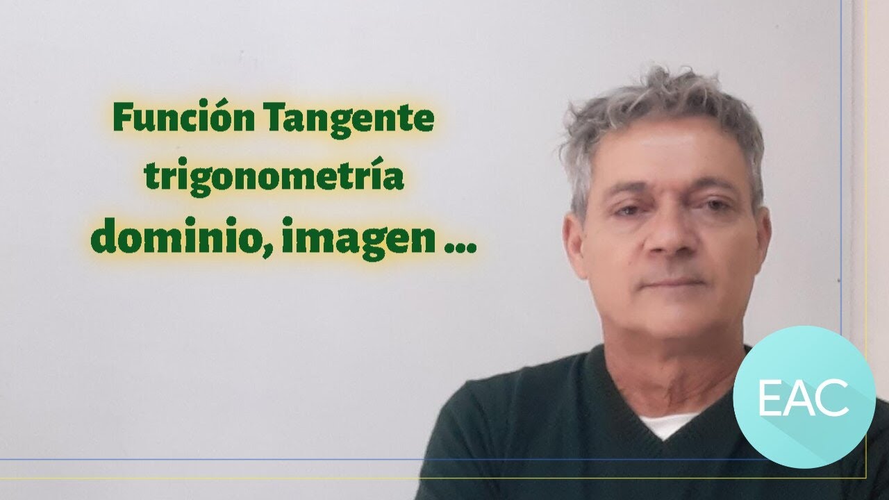 Funci&oacute;n Tangente. Sus caracter&iacute;sticas. Dominio e imagen