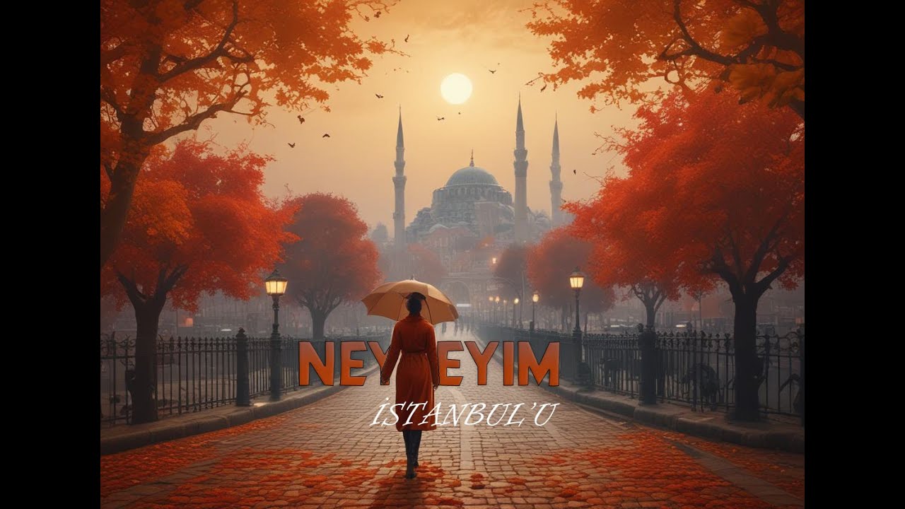 Neyleyim İstanbul'u (Yankılı Versiyon)
