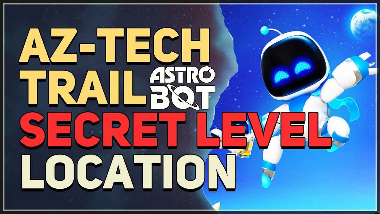 Az-Tech Trail Lost Galaxy Secret Level Location Astro Bot