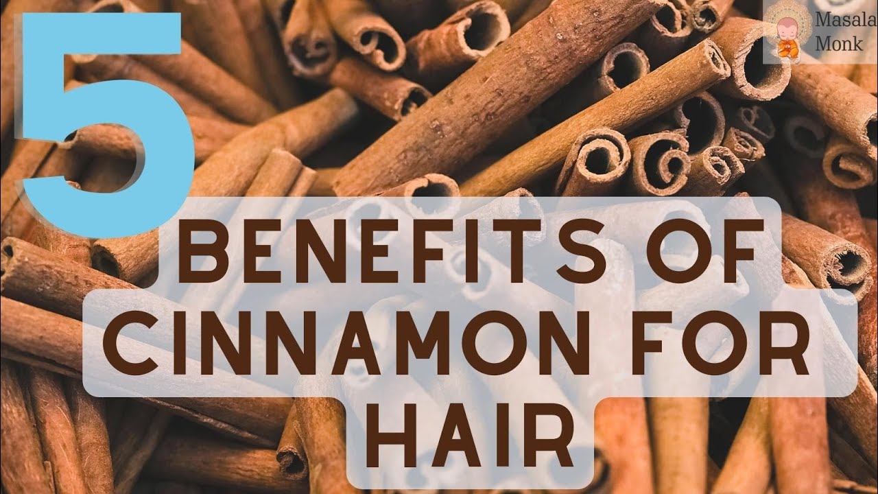 5 Benefits of Cinnamon for the Hair