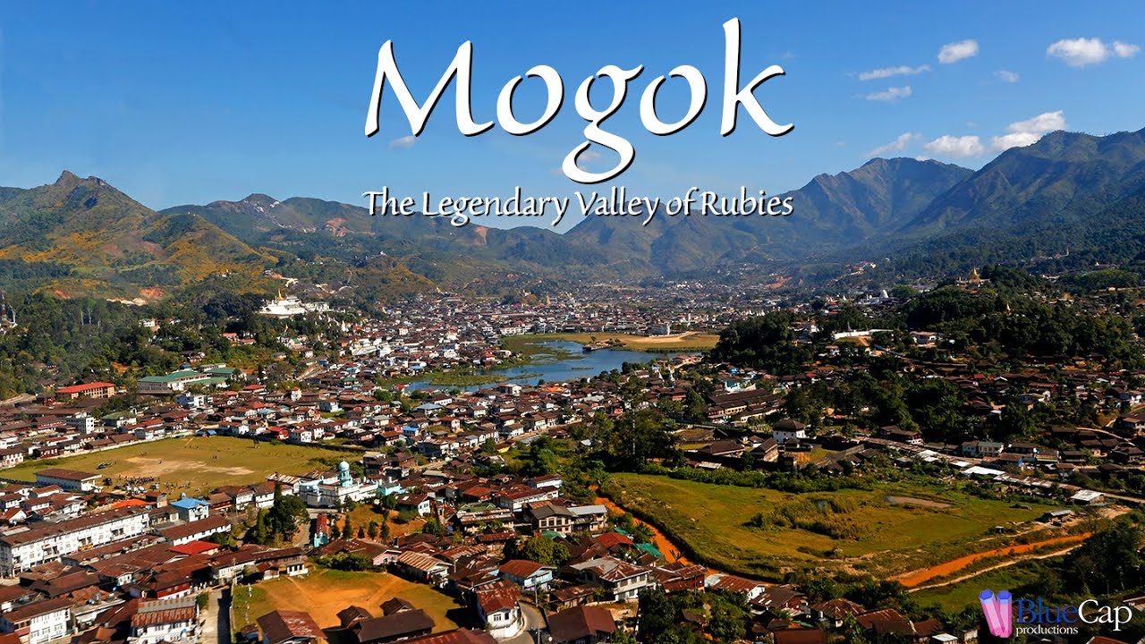 Mogok: The Legendary Valley Of Rubies
