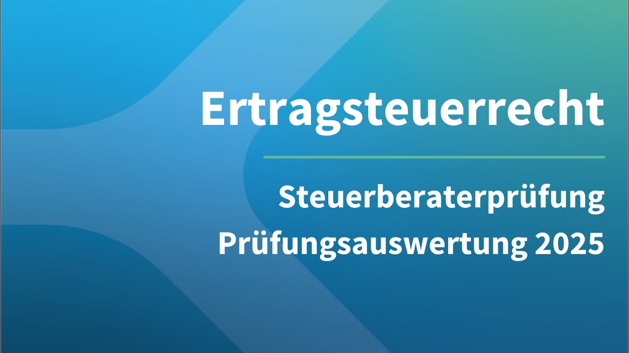 Steuerberaterprüfung ESt 2025 - Klausurauswertung