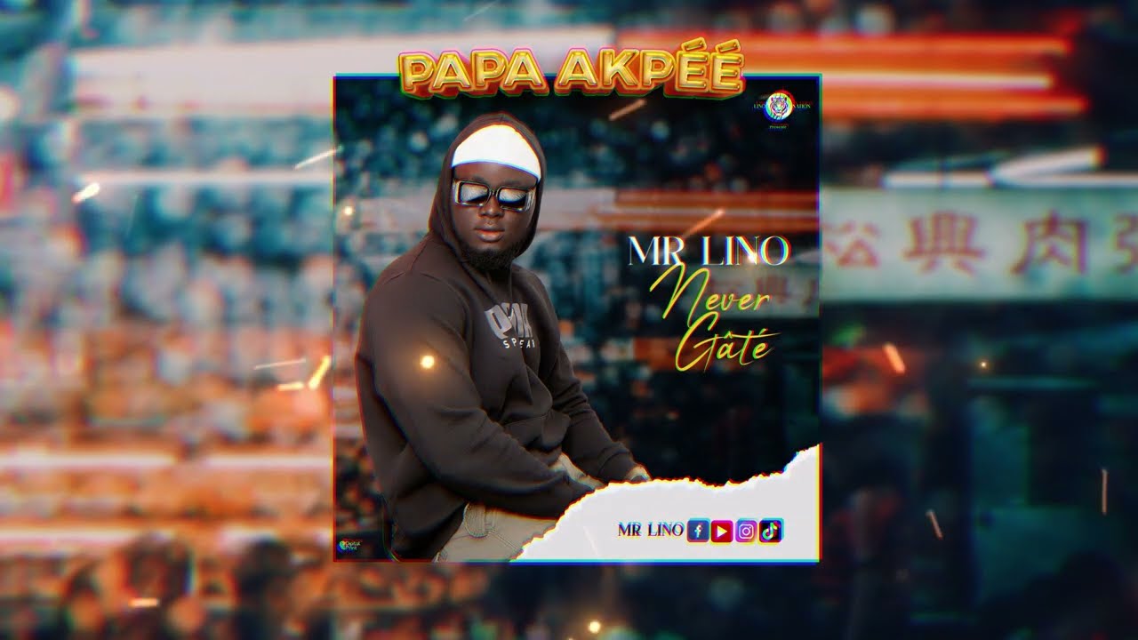 Mr Lino - PAPA AKPÉÉ (Audio Officiel)