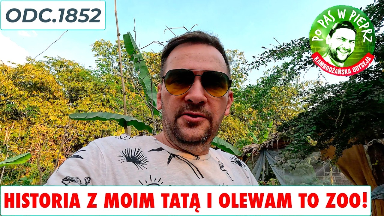Pewna historia z moim Tatą i olewam to ZOO. Odc.1852