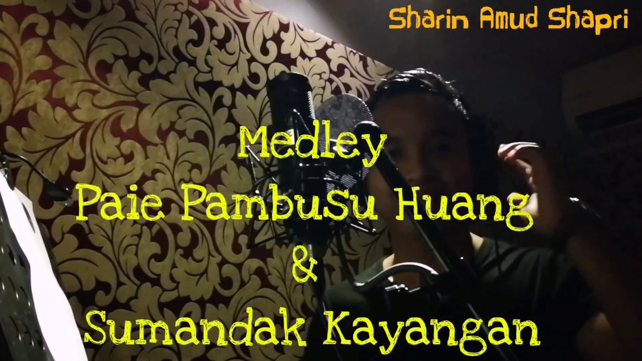 [KARAOKE] Medley Paie Pambusu Huang & Sumandak Kayangan [Official Lyric & Minus One]