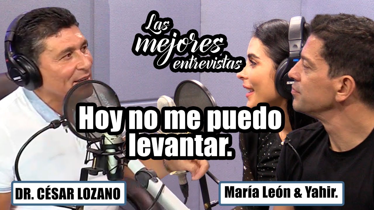 Hoy no me puedo levantar |Entrevista con María León & Yahir Dr. César Lozano
