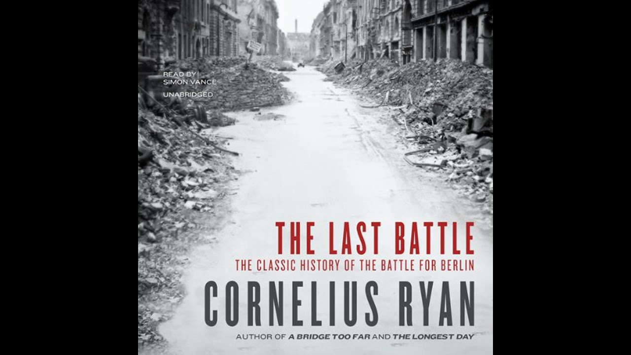 Last Battle Audiobook by Cornelius Ryan