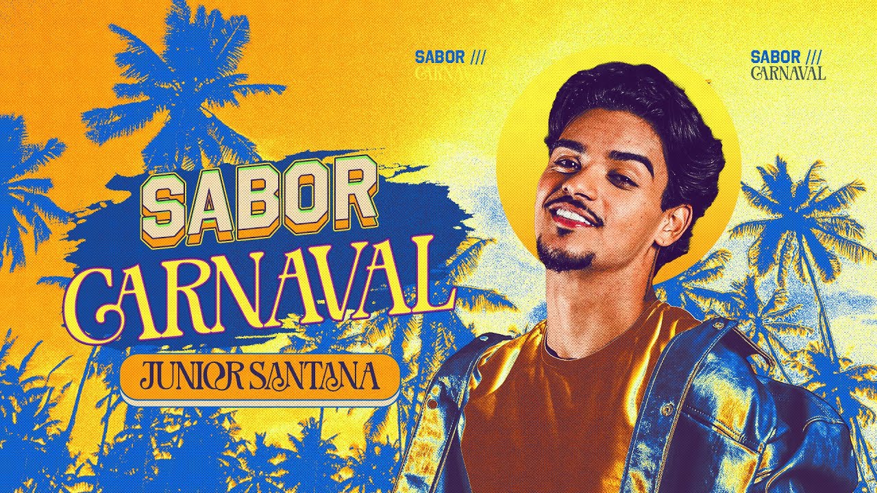 JUNIOR SANTANA - SABOR CARNAVAL (REPERTÓRIO NOVO)