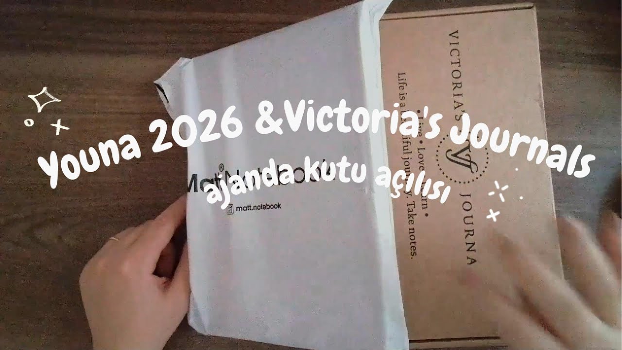 Youna 2026 Ajanda Açılışı & Victoria's Journals
