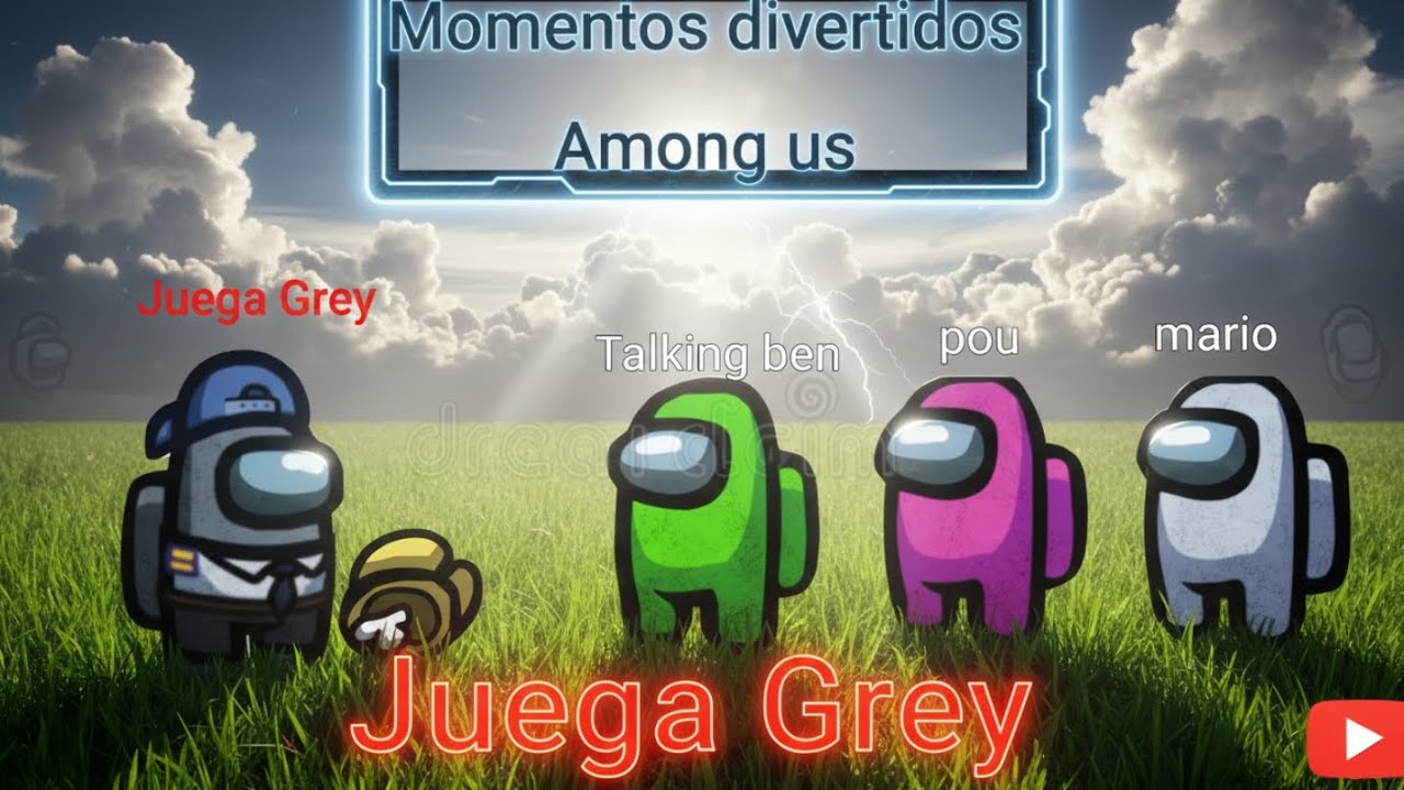 Momentos divertidos de Among Us|El Super Juega Grey 
