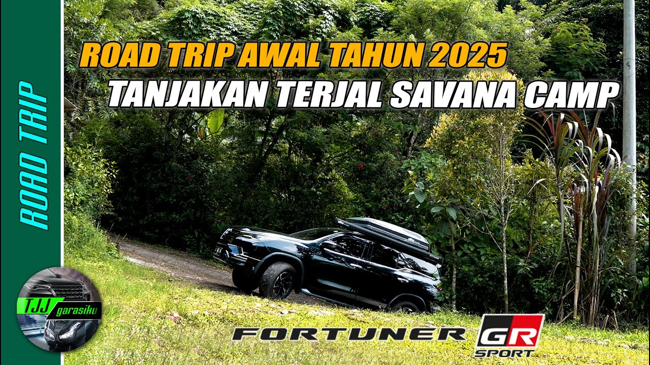 Road trip pertama 2025 tanjakan terjal savana camp / Toyota Fortuner 2.8