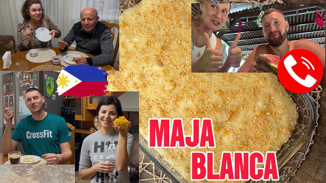 MAJA BLANCA🇵🇭/How do the Pinoys treat Russians?/My family loves Filipino pudding