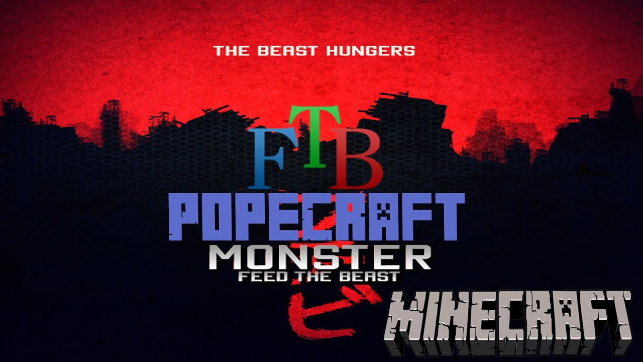 Let's Play FTB Monster Popecraft: Making a move