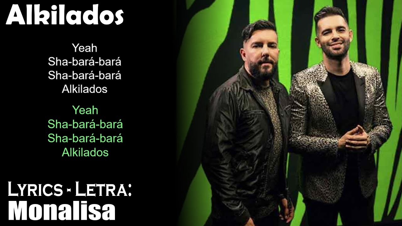 Alkilados - Monalisa (Lyrics Spanish-English) (Español-Inglés)