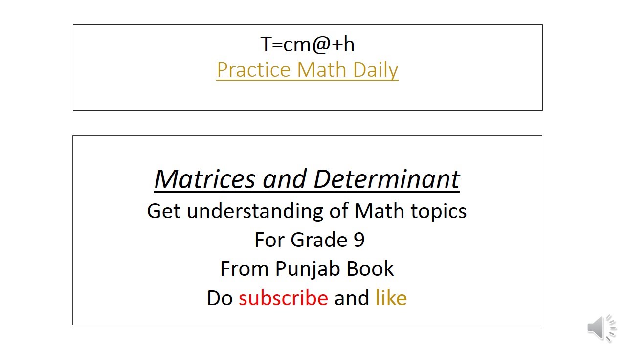 Matrices and Determinant